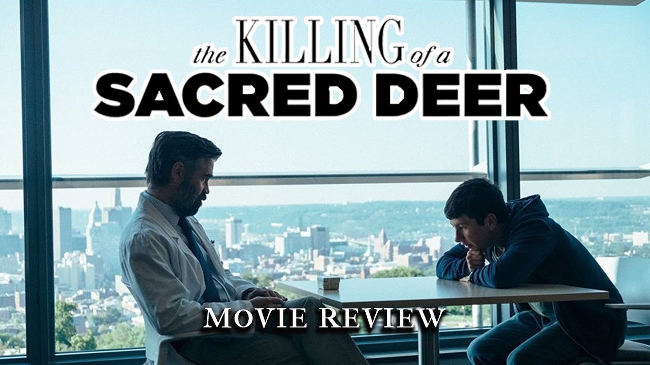 The Killing Of A Sacred Deer | Movie Review & Analysis - YouTube