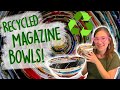 Recycled Magazine Bowls for Kids!
