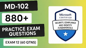 MD-102 | Endpoint Administrator Associate | 840+ Questions | Exam 12 (60 Qtns)