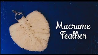 DIY MACRAME FEATHER | Macrame for beginners |