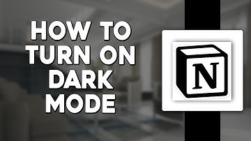 How To Turn On Dark Mode In Notion (Quick & Easy)