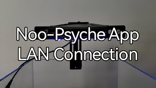 Noopsyche App LAN connection