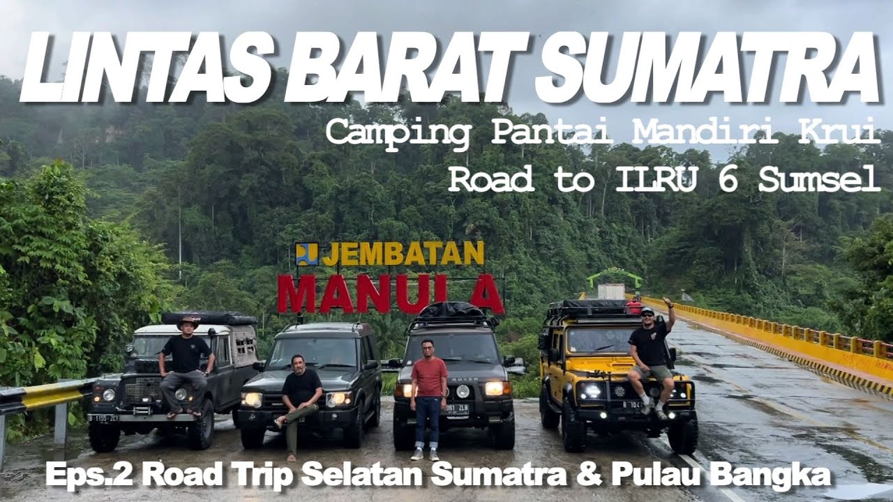 Ke PAGAR ALAM JALUR LINTAS BARAT SUMATRA | Camping Pantai Mandiri Krui | Eps.2 Road to ILRU 6 Sumsel