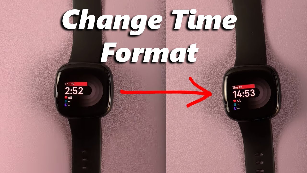 How To Change Time Format In Fitbit Versa 4 YouTube