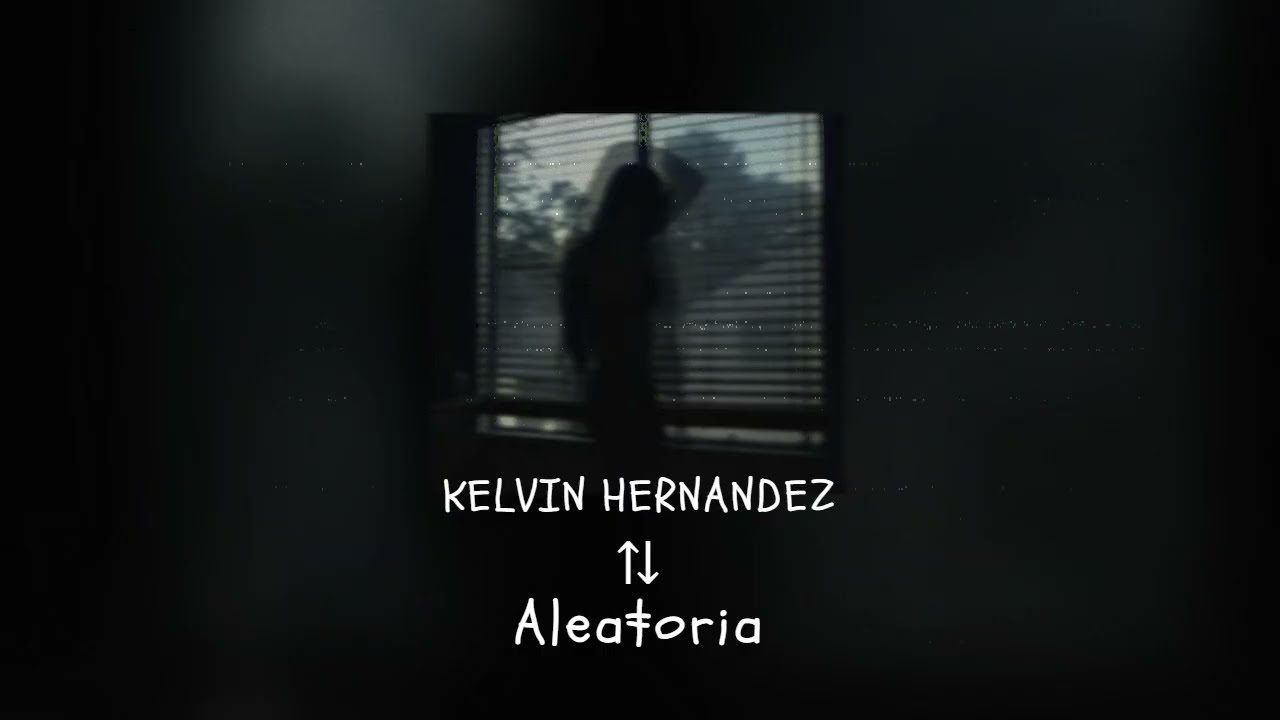 Kelvin Hernandez - Aleatoria// (Maxi Beatz)