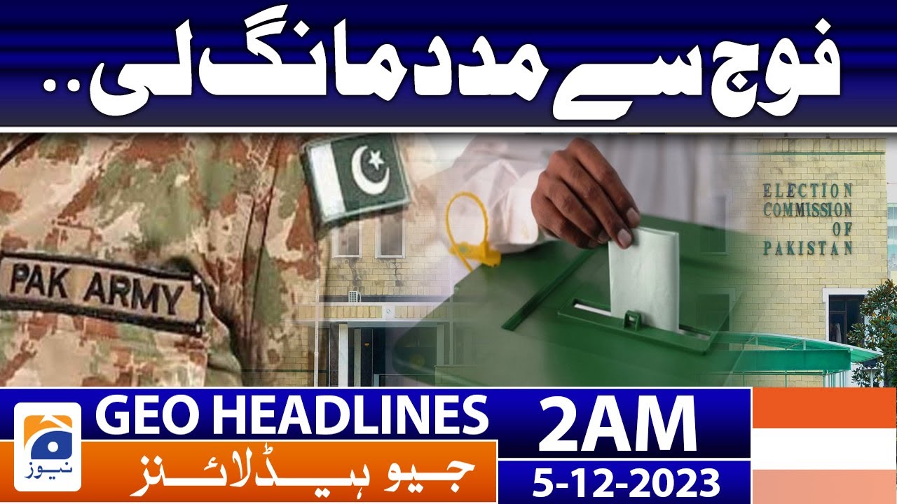 Geo Headlines 2 AM Election Commission Of Pakistan Pak Army 5th geo-headlines-2-am-election-commission-of-pakistan-pak-army-5th