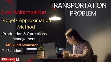 Transportation Problem || VAM Method || Balanced problem || Cost Minimisation || POM || MBS 2nd Sem🙂