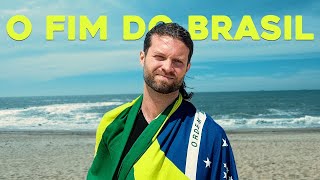 O Fim Do Brasil - Um Vídeo Necessário