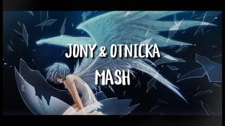 Jony & Otnicka - Mashup