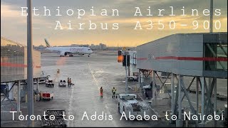 Ethiopian Airlines - Toronto (YYZ) to Addis Ababa (ADD) to Nairobi (NBO)