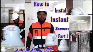 How to install an Instant Water heater Shower & prolong its Life Span. Suicide showers? Part 1