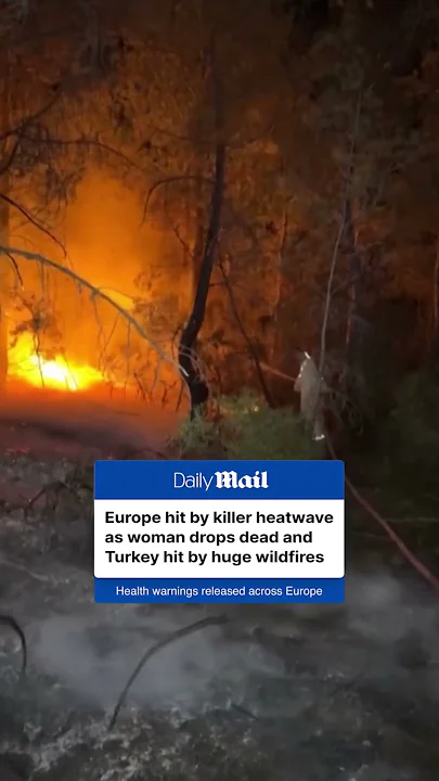 Europe hit by major heatwave causing wildfires in Turkey