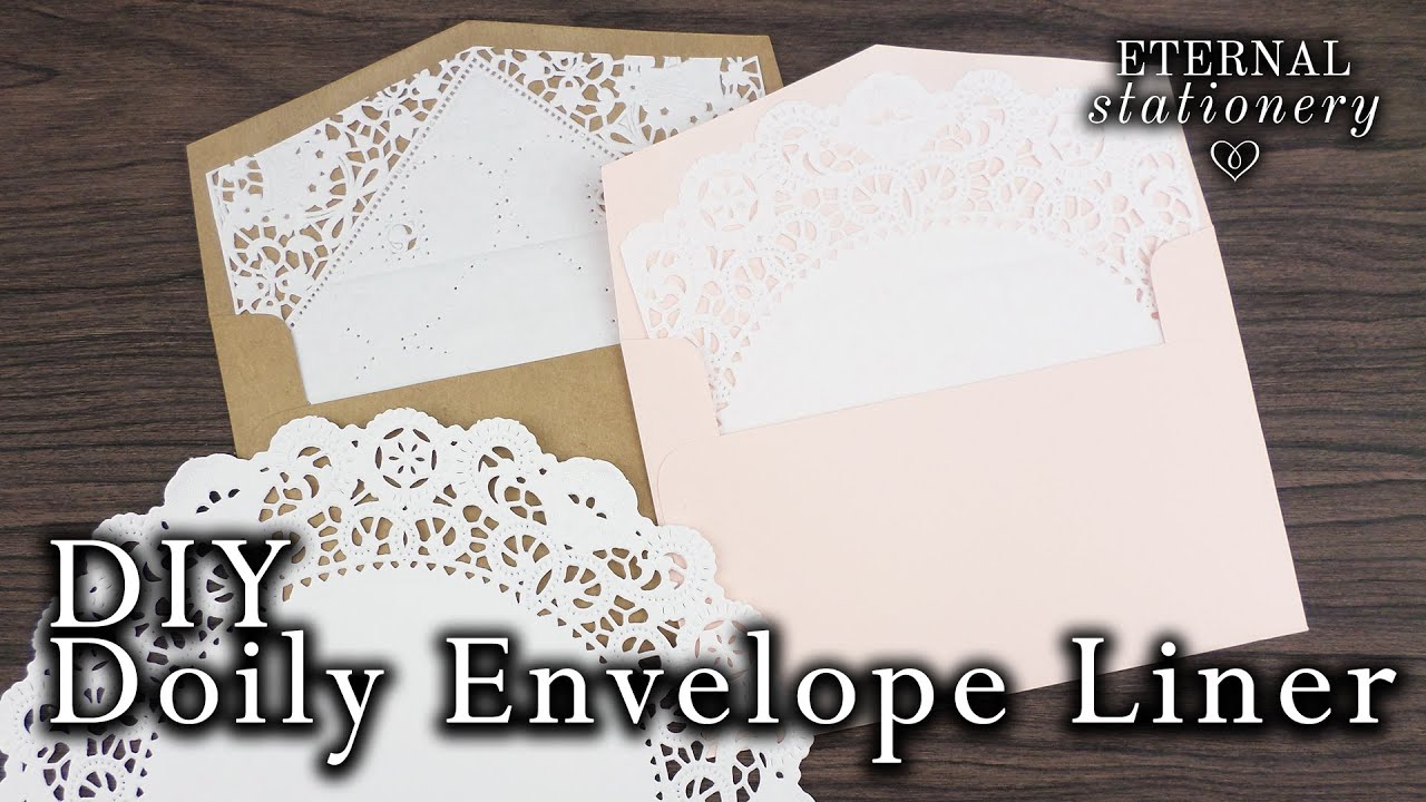 How To Make Your Own Easy Doily Envelope Liner Wedding