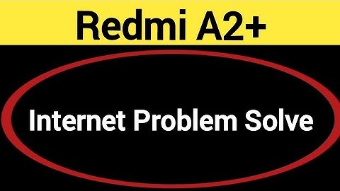 How to fix no network problem, Redmi A2+ me internet problem solve kaise karen