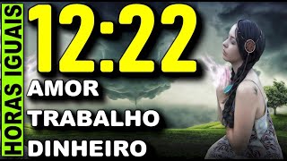 🕗 Significado das Horas Exatas 12:22, Significado das Horas Iguais 1222