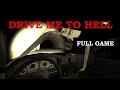 Drive me to hell  full game   stressful but fun scary driving game