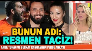 Arda Turan ve Berkay neden kavga etti? Ece Erken'den olay yaratacak yorum