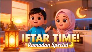 Iftar Time Nasheed for Kids | Ramadan Song for Children | Islamic Nursery Rhyme