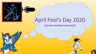 Dramatic Readings: April Fool's Day 2020