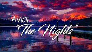 Avicii - The Nights [Lyrics]