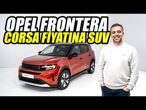 Opel Frontera 2024 | Corsa Fiyatına SUV