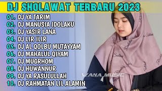 DJ YA TARIM X MANUSIA IDOLAKU X YASIR LANA - DJ SHOLAWAT TERBARU 2023