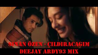 Sinan Özen - Çildiracagim