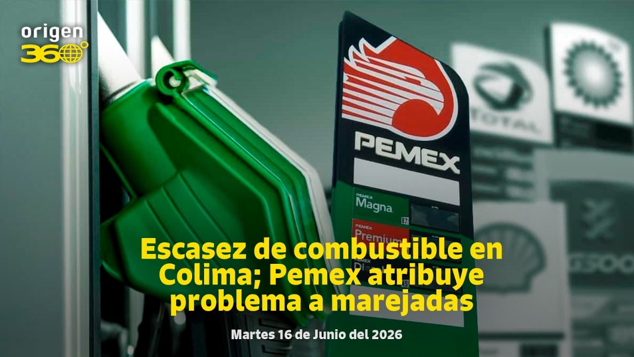 En Vivo | Escasez de combustible en Colima, marejadas no permiten atraque de buques señala pemex ...