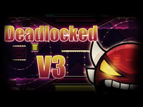Deadlocked V3 100% (GG Otra Vez) / Geometry Dash 2.13