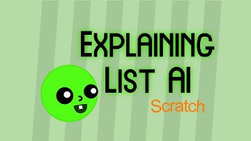 Explaining List AI (Scratch)