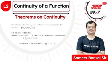 JEE Maths: Continuity of a Function L2 | Theorems on Continuity | JEE 24x7 | Sameer Bansal Sir
