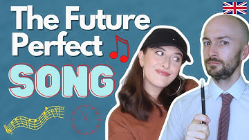 The Future Perfect Song - Grammar Made Simple!