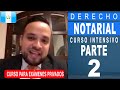 Curso Intensivo de Derecho Notarial - PARTE 2 - Preguntas de Examen Privado de Derecho - USAC