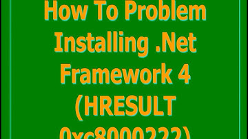 How To Solve Problem Installing  Dot Net Framework (HRESULT 0xc8000222)