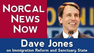 Immigration Reform & Sanctuary Cities, Dave Jones (Attorney General Candidate for California)