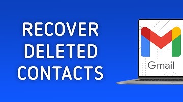 How To Recover Deleted Contacts In Gmail On PC