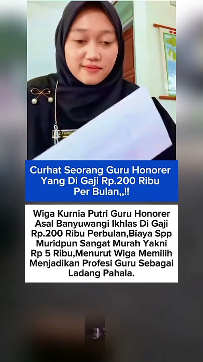 Curhat seorang guru honorer yang di gaji Rp.200 ribu per bulan
