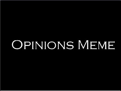 opinions-meme-//-first-meme-of-the-new-year-2019!!!-^^