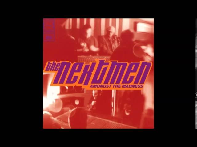 The Nextmen - Amongst The Madness (Full Album) - YouTube