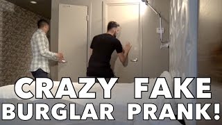 CRAZY FAKE BURGLAR PRANK!!