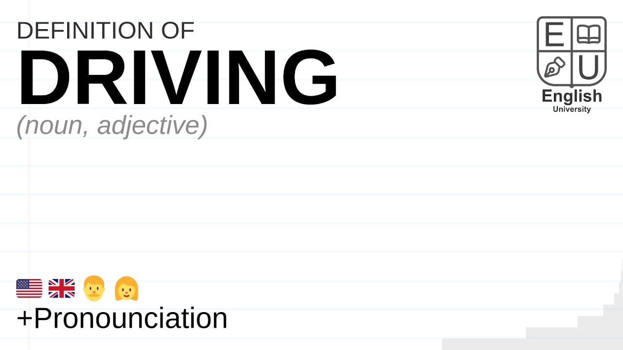 DRIVING meaning, definition & pronunciation What is DRIVING? How to