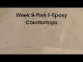 Week 9 Part 1-Epoxy the Laminate Countertops