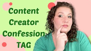 Content Creator Confession TAG | Lets Get DEEP!