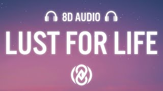 Lana Del Rey - Lust For Life ft. The Weeknd (Lyrics) | 8D Audio 🎧