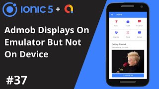 Ionic 5 Tutorial #37 - Admob Displays On Emulator But Not On Device