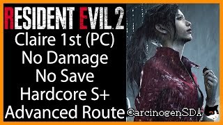[No Commentary] Resident Evil 2 Remake (PC) - Claire 1st, No Damage ADVANCED STRATS (Hardcore S+)