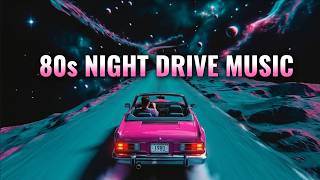 80s  Playlist  Night Drive Synthwave U0026 Nostalgia Mix  Ai 