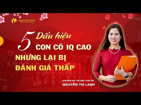 5 Dấu hiệu cho thấy con có IQ rất cao