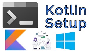 Kotlin Environment setup for Command Line | Kotlin Environment setup in Windows