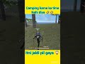 Camping Karne Ka Time Hi Nahi Diya 🤣 #freefire #freefireshorts